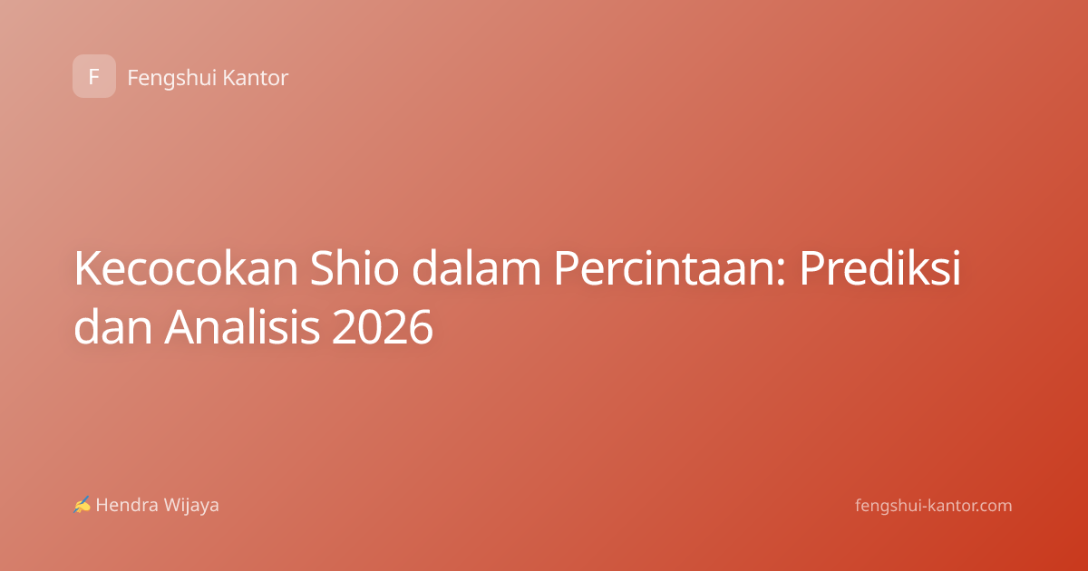 Kecocokan Shio dalam Percintaan: Prediksi dan Analisis 2026
